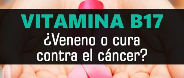 vitamina b17 beneficios y contraindicaciones